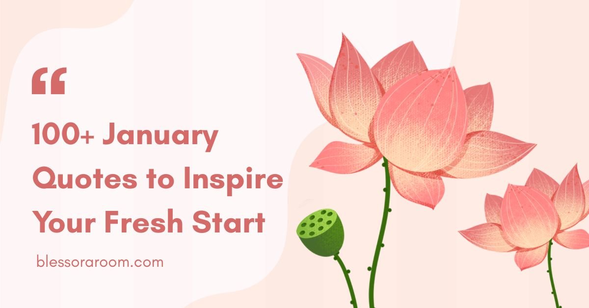 100+ January Quotes to Inspire Your Fresh Start