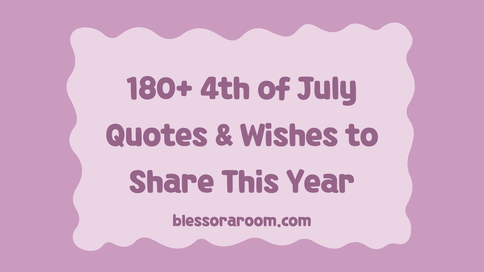 180+ 4th of July Quotes & Wishes to Share This Year